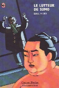 Livrenpoche : Le lutteur de sumo - Daniel Picouly - Livre