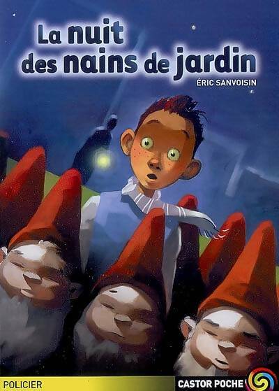 Livrenpoche : La nuit des nains de jardin - Eric Sanvoisin - Livre