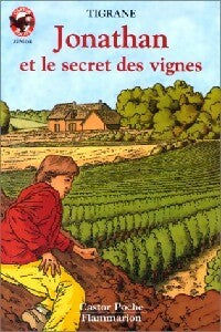 Livrenpoche : Jonathan et le secret des vignes - Tigrane - Livre