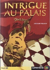 Livrenpoche : Intrigue au palais - Jose Luis Velasco - Livre