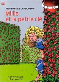 Millie et la petite clé - Anne-Marie Chapouton -  Castor Poche - Livre