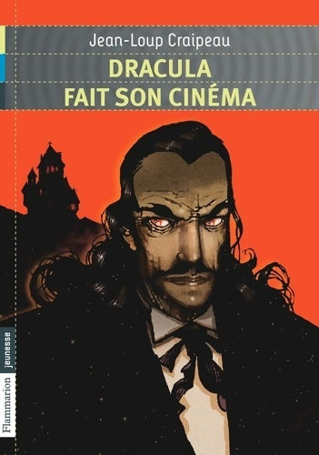 Livrenpoche : Dracula fait son cinéma - Jean-Loup Craipeau - Livre