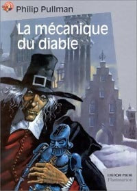 Livrenpoche : La mécanique du diable - Philip Pullman - Livre