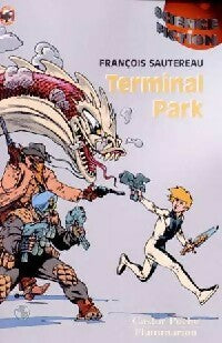 Livrenpoche : Terminal Park - François Sautereau - Livre