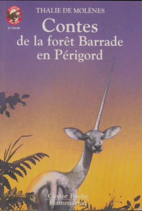 Livrenpoche : 14 contes de la forêt Barrade en Périgord - Thalie De Molènes - Livre