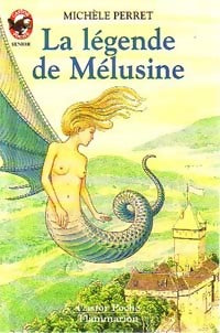 Livrenpoche : La légende de Mélusine - Michèle Perret - Livre