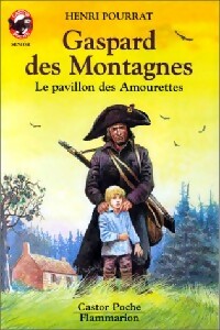 Livrenpoche : Gaspard des montagnes Tome III : Le pavillon des amourettes - Henri Pourrat - Livre