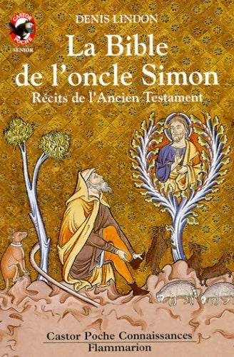 Livrenpoche : La Bible de l'oncle Simon. Récits de l'Ancien Testament - Denis Lindon - Livre