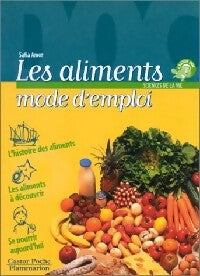 Livrenpoche : Les aliments, mode d'emploi - Safia Amor - Livre