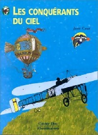 Les conquérants du ciel - Jean Coué -  Castor doc - Livre