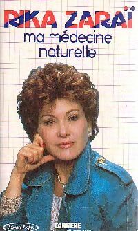 Livrenpoche : Ma médecine naturelle - Rika Zaraï - Livre