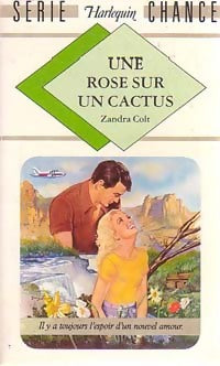 Livrenpoche : Une rose sur un cactus - Zandra Colt - Livre