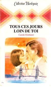 Livrenpoche : Tous ces jours loin de toi - Carole Mortimer - Livre