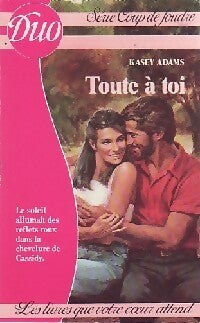 Livrenpoche : Toute à toi - Kasey Adams - Livre