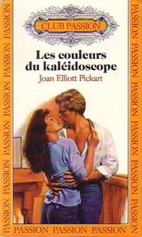 Livrenpoche : Les couleurs du kaléidoscope - Joan Elliott Pickart - Livre
