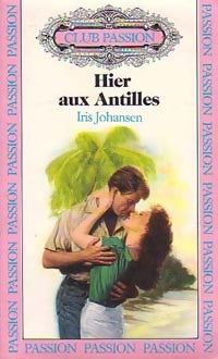 Livrenpoche : Hier aux Antilles - Iris Johansen - Livre