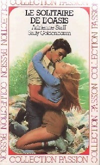 Livrenpoche : Le solitaire de l'oasis - Adrienne Staff, Sally Goldenbaum - Livre