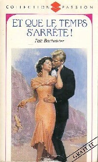 Livrenpoche : Et que le temps s'arrête ! - Patt Bucheister - Livre