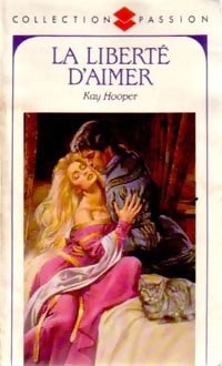 Livrenpoche : La liberté d'aimer - Kay Hooper - Livre