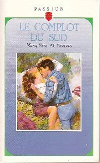 Livrenpoche : Le complot du sud - Mary Kay Mc Comas - Livre