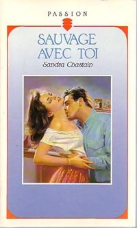 Livrenpoche : Sauvage avec toi - Sandra Chastain - Livre