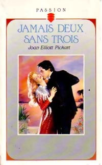 Livrenpoche : Jamais deux sans trois - Joan Elliott Pickart - Livre