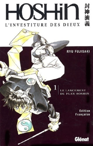 Hôshin : L'investiture des dieux Tome I : Le lancement du plan Hôshin - Ryu Fujisaki - Livre