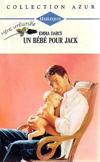Livrenpoche : Un bébé pour Jack - Emma Darcy - Livre