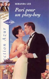 Pari pour un play-boy - Miranda Lee - Livre