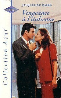 Livrenpoche : Vengeance à l'italienne - Jacqueline Baird - Livre