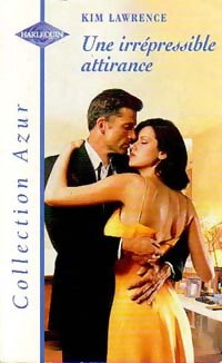 Livrenpoche : Une irrépressible attirance - Kim Lawrence - Livre