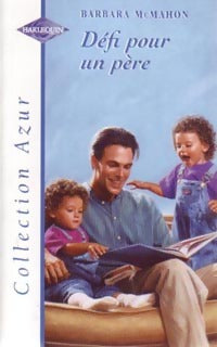 Livrenpoche : Défi pour un père - Barbara McMahon - Livre