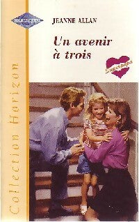 Livrenpoche : Un avenir à trois - Jeanne Allan - Livre