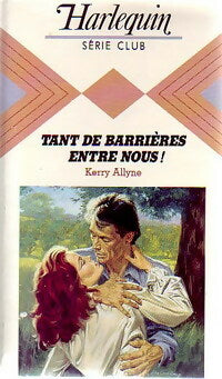 Livrenpoche : Tant de barrières entre nous ! - Kerry Allyne - Livre