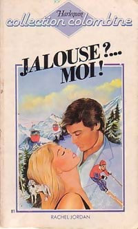 Livrenpoche : Jalouse ?... Moi ! - Rachel Jordan - Livre