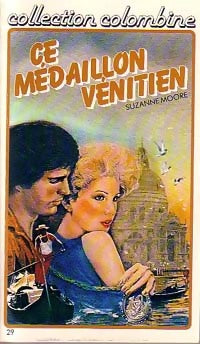 Livrenpoche : Ce médaillon vénitien - Suzanne Moore - Livre