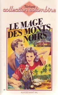 Livrenpoche : Le mage des Monts Noirs - Val Alix De Saint - Livre