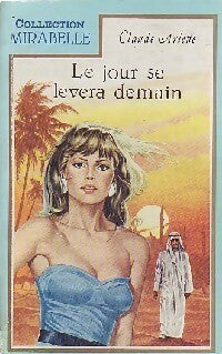 Livrenpoche : Le jour se lèvera demain - Claude Arlet - Livre