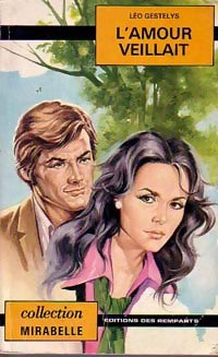 Livrenpoche : L'amour veillait - Leo Gestelys - Livre