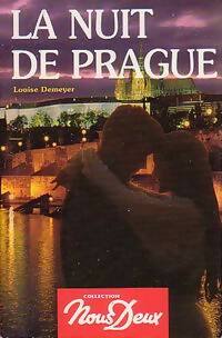 Livrenpoche : La nuit de Prague - Louise Demeyer - Livre