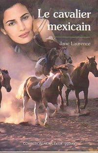 Livrenpoche : Le cavalier mexicain - Jane Laurence - Livre
