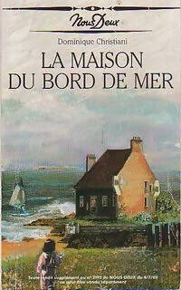 Livrenpoche : La maison du bord de mer - Dominique Christiani - Livre