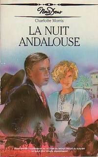 Livrenpoche : La nuit andalouse - Charlotte Morris - Livre