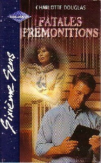 Livrenpoche : Fatales prémonitions - Charlotte Douglas - Livre