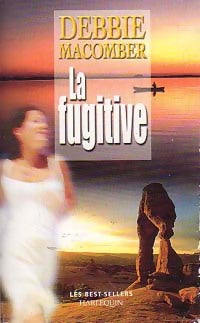 Livrenpoche : La fugitive - Debbie Macomber - Livre