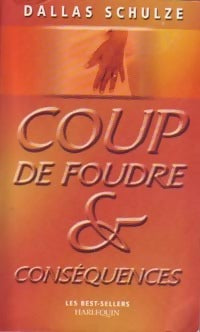 Livrenpoche : Coup de foudre & conséquences - Dallas Schulze - Livre