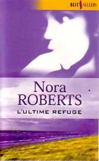 Livrenpoche : L'ultime refuge - Nora Roberts - Livre