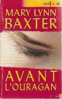 Livrenpoche : Avant l'ouragan - Mary Lynn Baxter - Livre