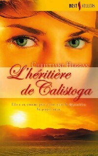 Livrenpoche : L'héritière de Calistoga - Christiane Heggan - Livre
