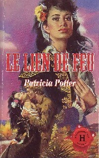 Livrenpoche : Le lien de feu - Patricia Potter - Livre